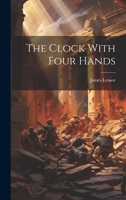 The Clock With Four Hands 1021513954 Book Cover