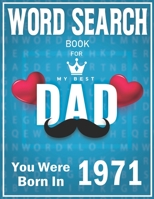 Born In 1971 Word Search: 100+ Large Print Puzzles For dads B09TDSP692 Book Cover