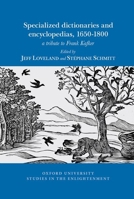 Specialized Dictionaries and Encyclopedias, 1650-1800: A Tribute to Frank Kafker [.Lookup Missing Search Term] 1837641463 Book Cover