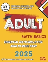 ADULT MATH BASICS: Essential Math Skills for Adults Made Easy B0DRSMDGYQ Book Cover