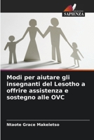 Modi per aiutare gli insegnanti del Lesotho a offrire assistenza e sostegno alle OVC (Italian Edition) 6208555442 Book Cover