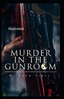 Murder in the Gunroom Illustrated B08D4Y53HN Book Cover
