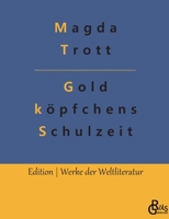 Goldköpfchens Schulzeit. 3988283657 Book Cover
