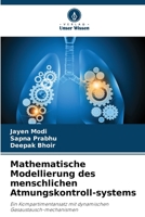 Mathematische Modellierung des menschlichen Atmungskontroll-systems 6209087094 Book Cover