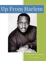 Up From Harlem: A Pictorial Autobiography 1438981287 Book Cover