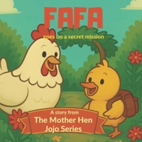 Fafa's Secret Mission (Jojo & Fafa’s Adventures) B0F99FVN8F Book Cover