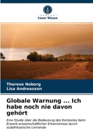 Globale Warnung ... Ich habe noch nie davon gehört 6203626945 Book Cover