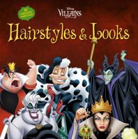 Disney Villains Hairstyles and Looks 1940787211 Book Cover