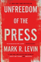 Unfreedom of the Press 1476773092 Book Cover