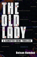 The Old Lady: A Gangster Crime Thriller 1098310470 Book Cover