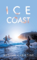 Ice Coast B0DZD7BMNF Book Cover