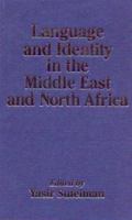 Language and Identity in the Middle East and North Africa 1138974234 Book Cover