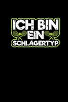 Ich Bin Ein Schlägertyp: Lustiges Tennis Buch Für Tennisspieler - Kalender 2020 A5 Monatsübersicht & Karierte Seiten (German Edition) 1699576602 Book Cover