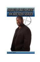 Heru's Focus Point Awareness Series 1466459387 Book Cover