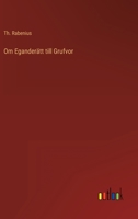 Om Egander�tt till Grufvor 3368216198 Book Cover