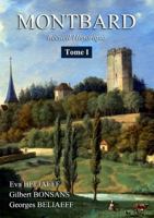 MONTBARD Recueil Historique Tome 1 2956451111 Book Cover