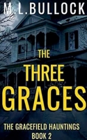 The Three Graces (The Gracefield Hauntings) B0FD6QGNPR Book Cover