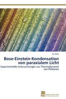 Bose-Einstein-Kondensation von paraxialem Licht 3838124529 Book Cover