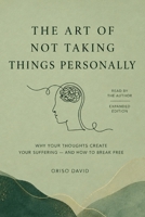 The Art of Letting Thoughts Pass: Why Your Thoughts Create Your Suffering - And How to Break Free B0H6VLM16P Book Cover