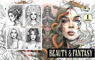 Beauty and Fantasy: adult colouring book 1763834905 Book Cover