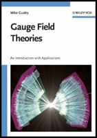 Gauge Field Theories: An Introduction with Applications 047135385X Book Cover