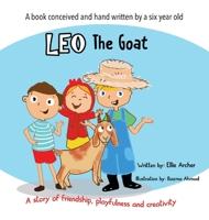 Leo the Goat: A Story of Friendship, Playfulness and Creativity 1088034578 Book Cover