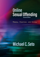 Online Sexual Offending: Theory, Practice, and Policy 1433839482 Book Cover