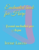 Enchanted book for Harp: Brani melodici per Arpa (Italian Edition) B08C7N8PZV Book Cover