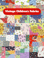 Vintage Children's Fabrics 0764338552 Book Cover