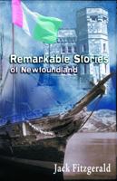 Remarkable Stories of Newfoundland 1897174497 Book Cover