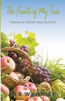 The Fruits of My Tree 1480024538 Book Cover