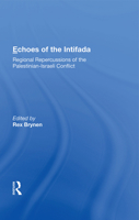 Echoes of the Intifada: Regional Repercussions of the Palestinian-Israeli Conflict (Westview Special Studies on the Middle East) 0367016605 Book Cover