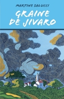 Graine de Jivaro (French Edition) B0CX8JK6T7 Book Cover