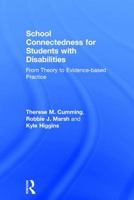 School Connectedness for Students with Disabilities: From Theory to Evidence-Based Practice 1138081337 Book Cover