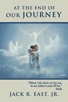 At the End of Our Journey 1449758797 Book Cover