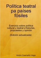 Política teatral pa países fósiles 1470998343 Book Cover