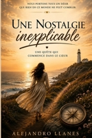 Une nostalgie inexplicable: Une quête qui commence dans le cœur (French Edition) B0HDXVWB52 Book Cover