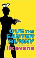 Cue The Easter Bunny (PI Grace Smith, #6) 0752859838 Book Cover