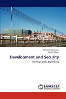 Development and Security: The Niger Delta Experience 3847340484 Book Cover