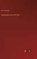 Deutschland von 1815-1847 3368244981 Book Cover