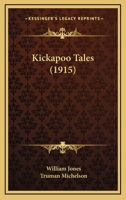 Kickapoo Tales (American Ethnological Society Publications No 9) 1016120842 Book Cover