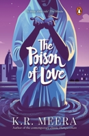 The Poison of Love 0143442724 Book Cover