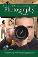 How to Open & Operate a Financially Successful Photography Business - With Companion CD - ROM 1601380186 Book Cover