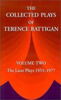 The Collected Plays of Terence Rattigan: The Later Plays 1953-1977 1889439282 Book Cover