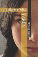 Yarex: Children of Ullur B09BGFB8XP Book Cover