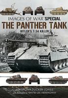 The Panther Tank: Hitler’s T-34 Killer 1473833604 Book Cover