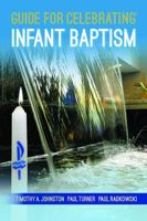 Guide for Celebrating® Infant Baptism 1616714166 Book Cover
