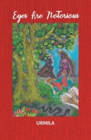 Eyes are Notorious 9393984530 Book Cover