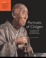 Portraits of Chogen: The Transformation of Buddhist Art in Early Medieval Japan 9004168648 Book Cover