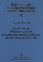 Musikalische Phrasierung Aus Historischer Und Kognitionspsychologischer Sicht 3631324278 Book Cover